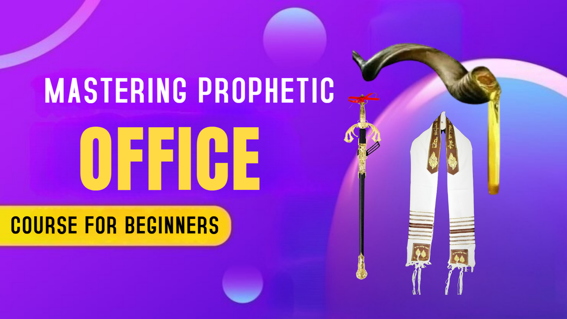 PROPHETIC OFFICE TRAINING MASTER CLASS